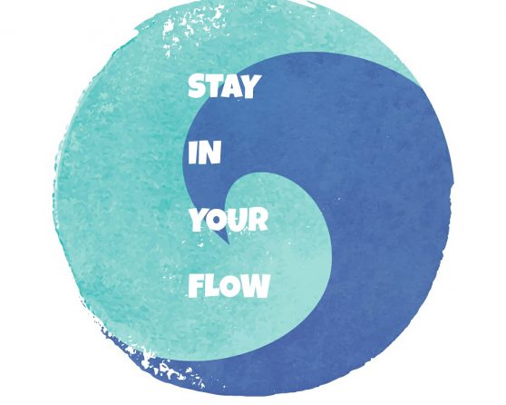10 TIPS to STAY in YOUR FLOW