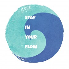 10 TIPS to STAY in YOUR FLOW